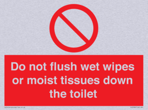Do not flush wet wipes or moist tissues down the toilet